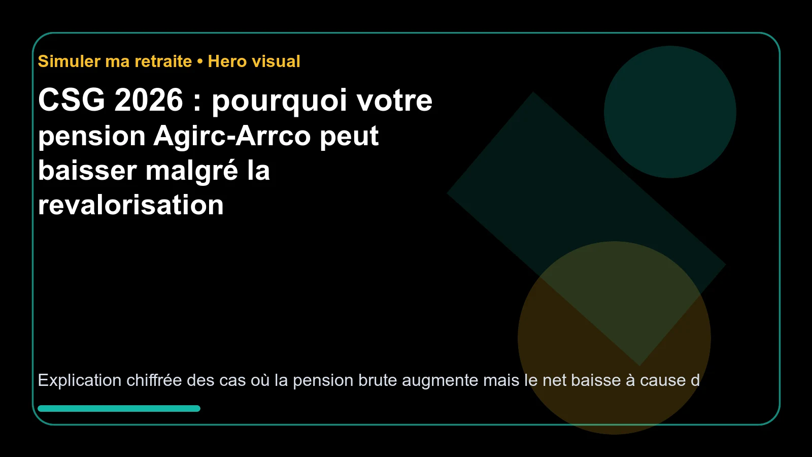 CSG 2026 : pourquoi votre pension Agirc-Arrco peut baisser malgré la revalorisation
