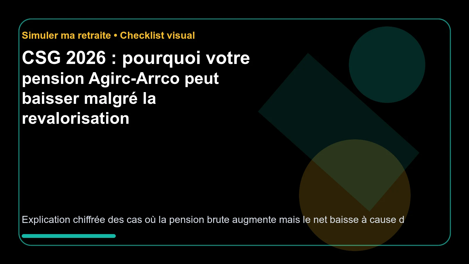 fr: "CSG 2026 : pourquoi votre pension Agirc-Arrco peut baisser malgré la revalorisation - checklist